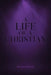 A Life of a Christian by Deann Durrett