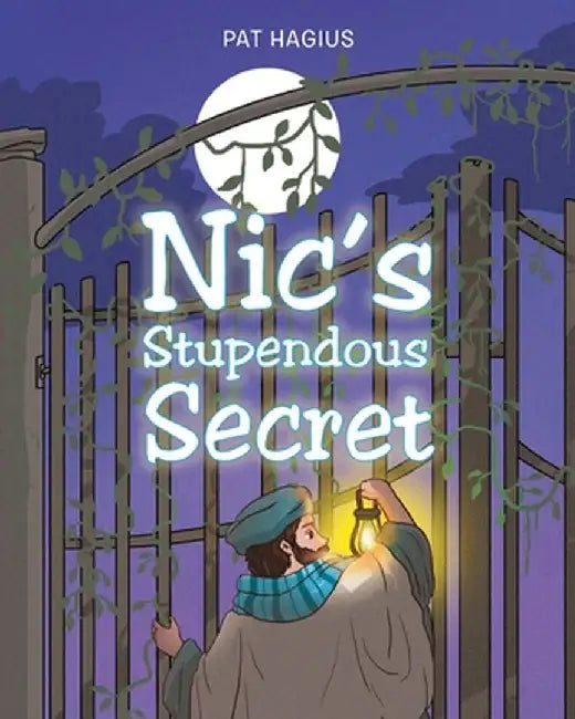 Nic's Stupendous Secret by Pat Hagius
