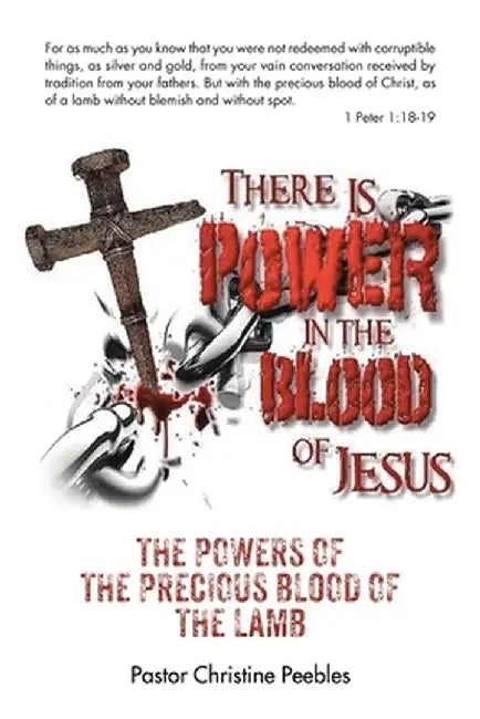 The Powers of the Precious Blood of the Lamb by Pastor Christine Peebles