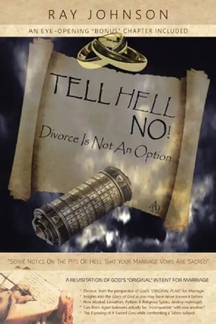 Tell Hell, No!: Divorce Is Not An Option by Ray Johnson