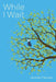 While I Wait by Jennifer Fancher
