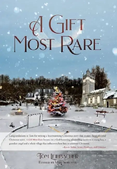 A Gift Most Rare by Tom Leihbacher