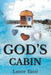 God's Cabin by Lance Tassi