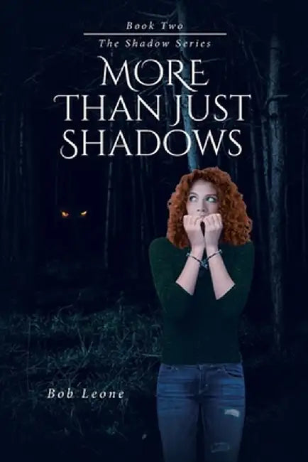 More Than Just Shadows by Bob Leone