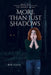 More Than Just Shadows by Bob Leone