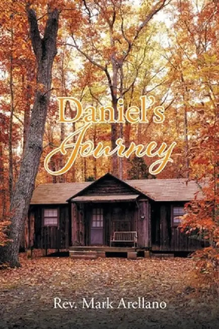 Daniel's Journey by Mark Arellano