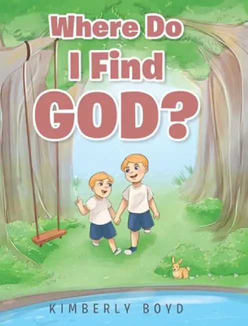 Where Do I Find God? by Kimberly Boyd