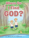 Where Do I Find God? by Kimberly Boyd