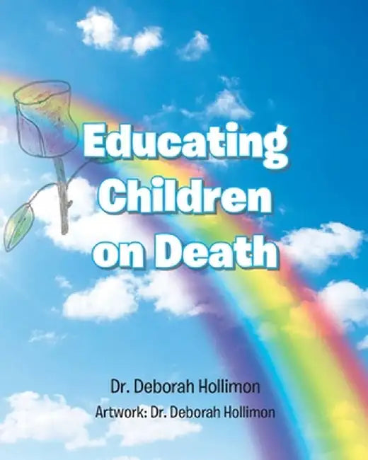Educating Children on Death by Deborah Hollimon