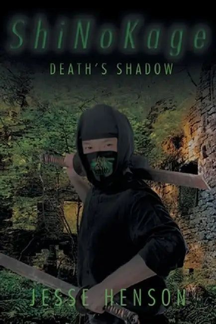 ShiNoKage: Death's Shadow by Jesse Henson