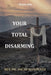 Your Total Disarming: Book One by Oscar Bistonath