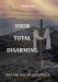 Your Total Disarming: Book One by Oscar Bistonath