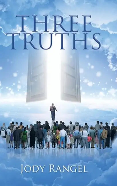 Three Truths by Jody Rangel