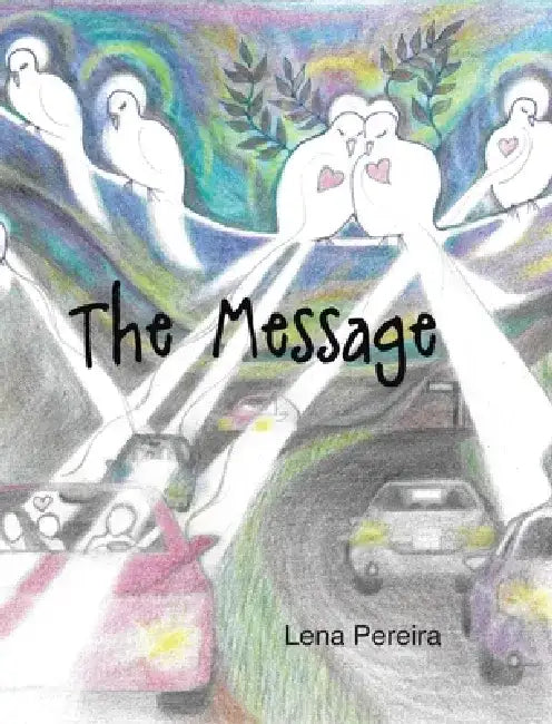 The Message by Lena Pereira