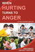 When Hurting Turns to Anger: How Parents Can Help Their Kids by Rosalyn Anstine Templeton
