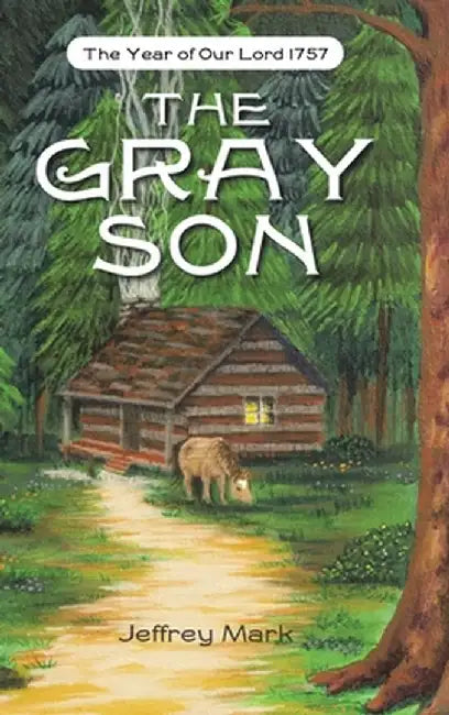 The Gray Son by Jeffrey Mark