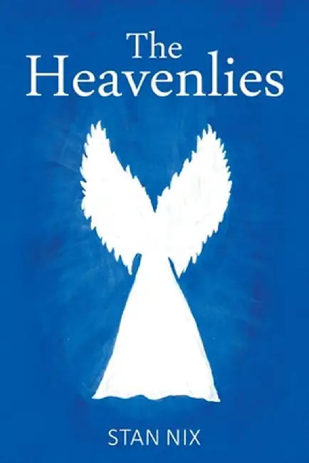 The Heavenlies by Stan Nix