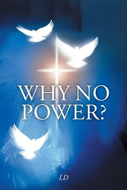 Why No Power? by LD