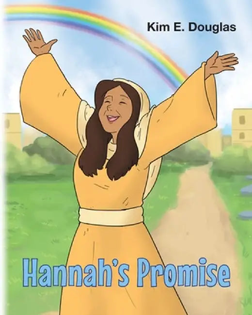 Hannah's Promise by Kim E. Douglas