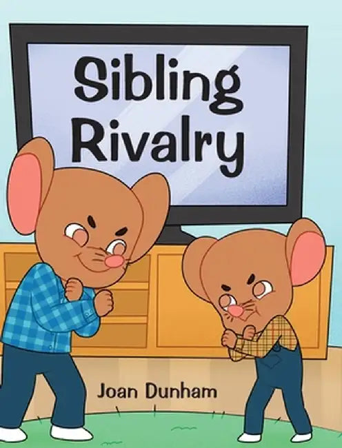 Sibling Rivalry by Joan Dunham