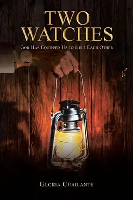 Two Watches: God Has Equipped Us to Help Each Other by Gloria Chailante
