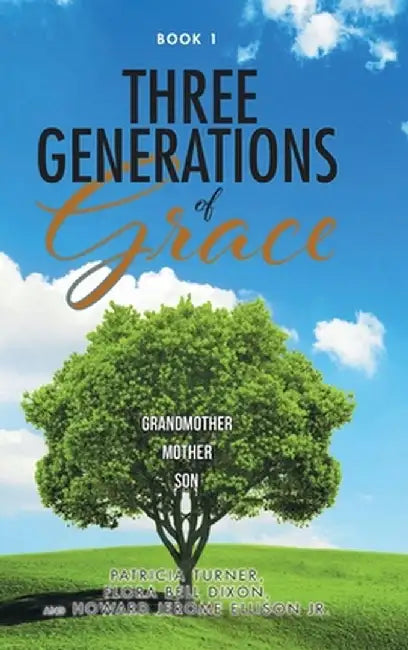 Three Generations of Grace by Patricia Turner