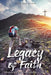Legacy of Faith: A Journey of Discovering God's Plan in My Life by Dee Domino