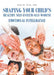 Shaping Your Child's Healthy Self-Esteem-Self-Worth: Emotional Intelligence by Rose M. Ditto