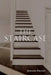 The Staircase by Jeriann Kelley