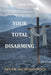 Your Total Disarming: Book 2 by Oscar Bistonath