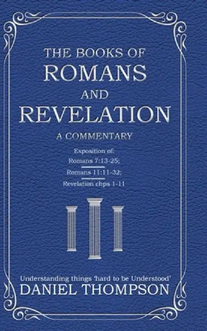 Romans: A Commentary by Daniel Thompson