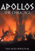 Apollos: The Dark Age by Paul Moses, Jr. Burrow