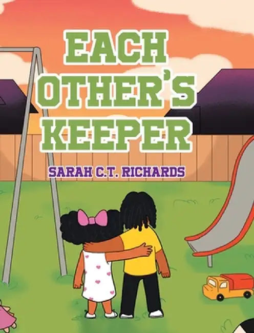 Each Other's Keeper by Sarah C. T. Richards