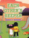 Each Other's Keeper by Sarah C. T. Richards