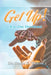 Get Up!: A 30-Day Devotional by Stacia K. Wilkins