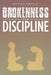 Brokenness and Discipline by Melvin W., Jr. Grace
