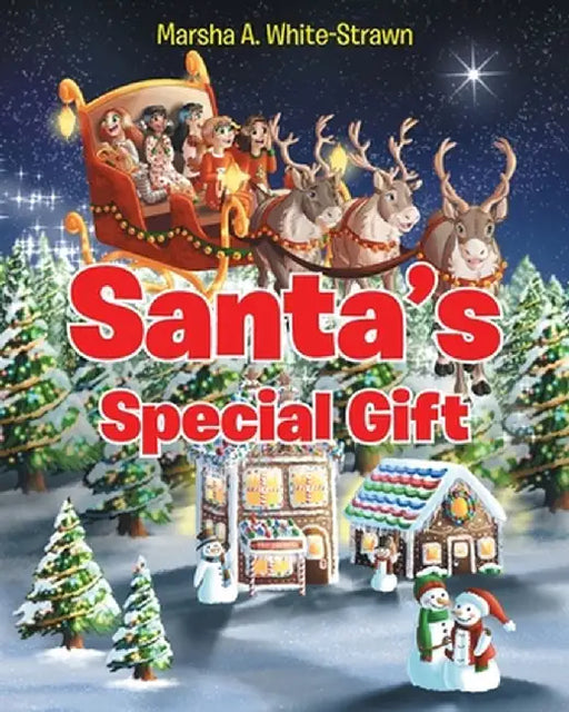 Santa's Special Gift by Marsha A. White-Strawn