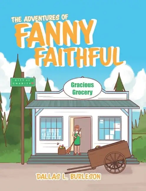 The Adventures of Fanny Faithful by Dallas L. Burleson