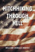 Hitchhiking through Hell by William Donald Harvey