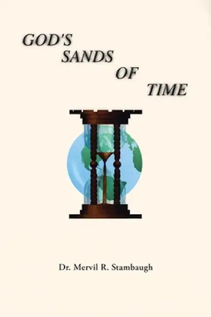 God's Sands of Time by Mervil R. Stambaugh
