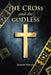 The Cross and the Godless by Joseph Mauck