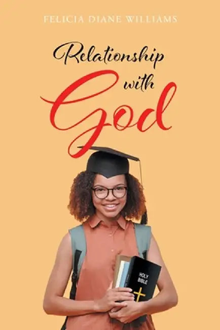 Relationship with God by Felicia Diane Williams