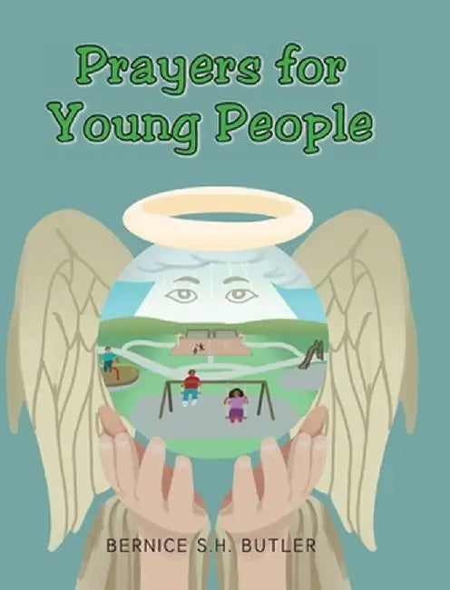 Prayers for Young People by Bernice S. H. Butler