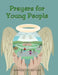 Prayers for Young People by Bernice S. H. Butler