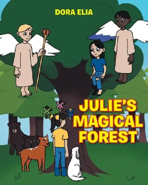 Julie's Magical Forest by Dora Elia