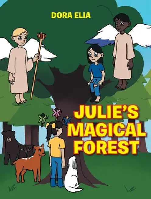 Julie's Magical Forest by Dora Elia