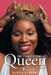 The Unconventional Queen: My Crown Is Fitted by Kamala K. Brown