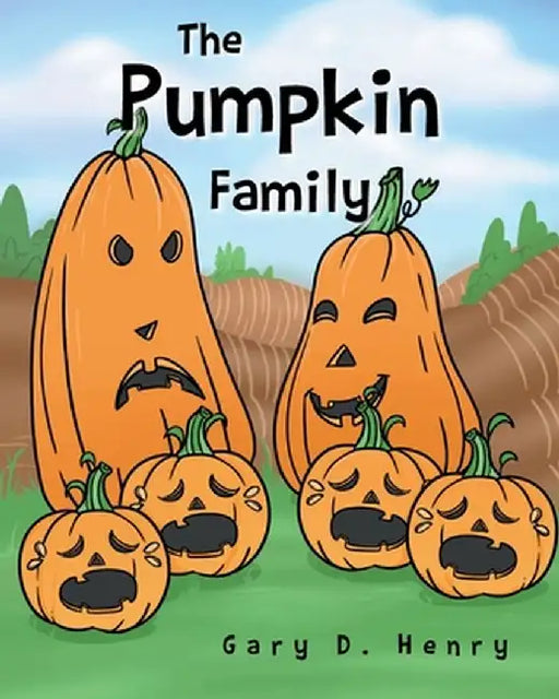 The Pumpkin Family by Gary D. Henry
