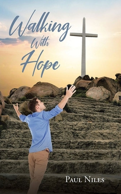 Walking with Hope by Paul Niles