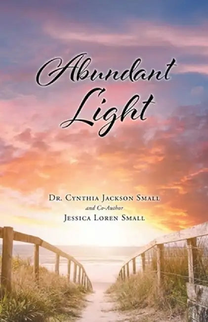 Abundant Light by Cynthia Jackson Small